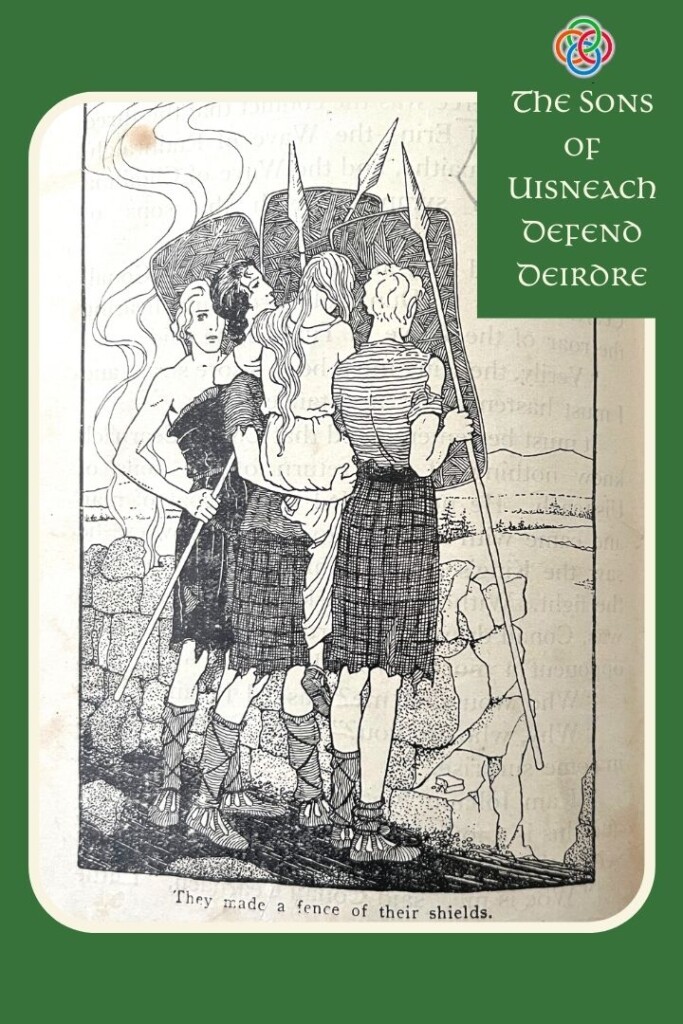 The Sons of Uisneach Defend Deirdre | Irish American Mom Sketch of three warrior defending a woman with shields plus text