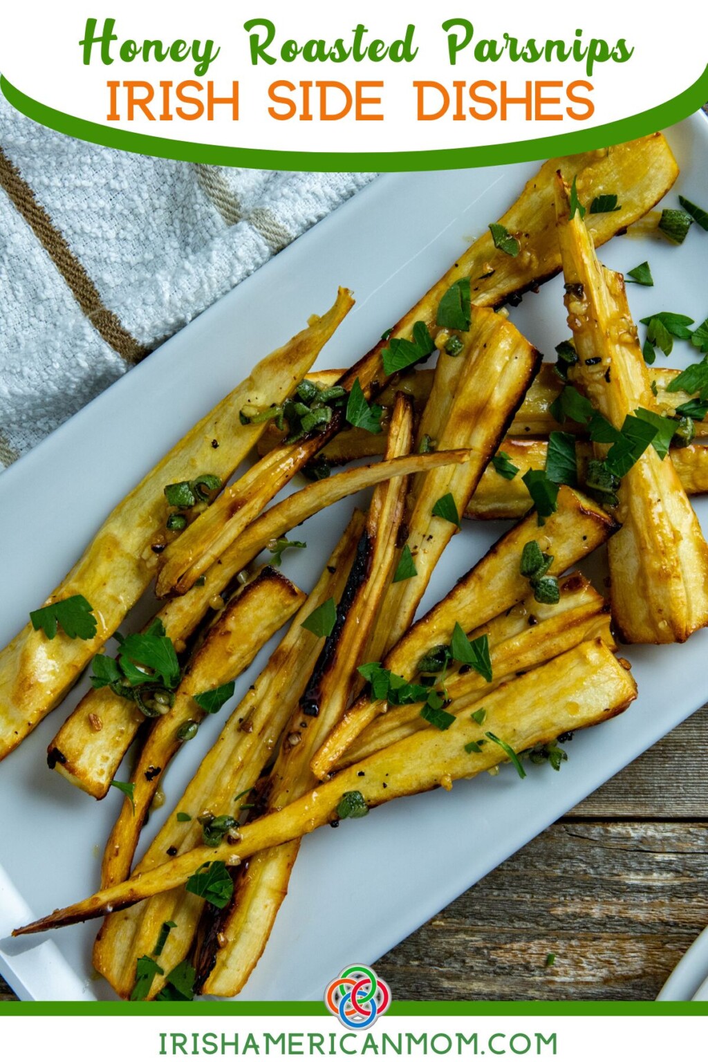 Healthy Honey Roasted Parsnips Recipe Irish American Mom