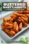 A plate of glossy buttered baby carrots garnished with herbs, served on a white rectangular dish with a text banner in green, amber and white tones.