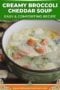 Bowl of creamy broccoli cheddar soup with visible chunks of broccoli, carrots, and potatoes, served with a spoon and Irish-themed recipe text above.