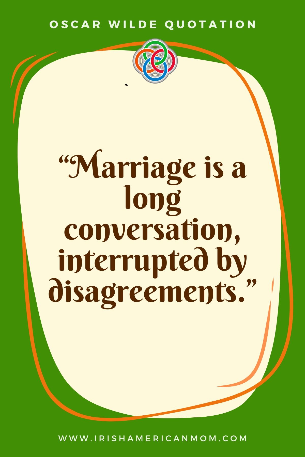 Marriage is a long conversation interrupted by disagreements | Irish American Mom Text graphic