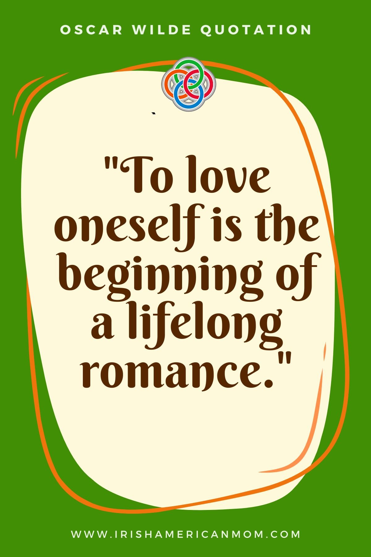 To love oneself | Irish American Mom Text graphic