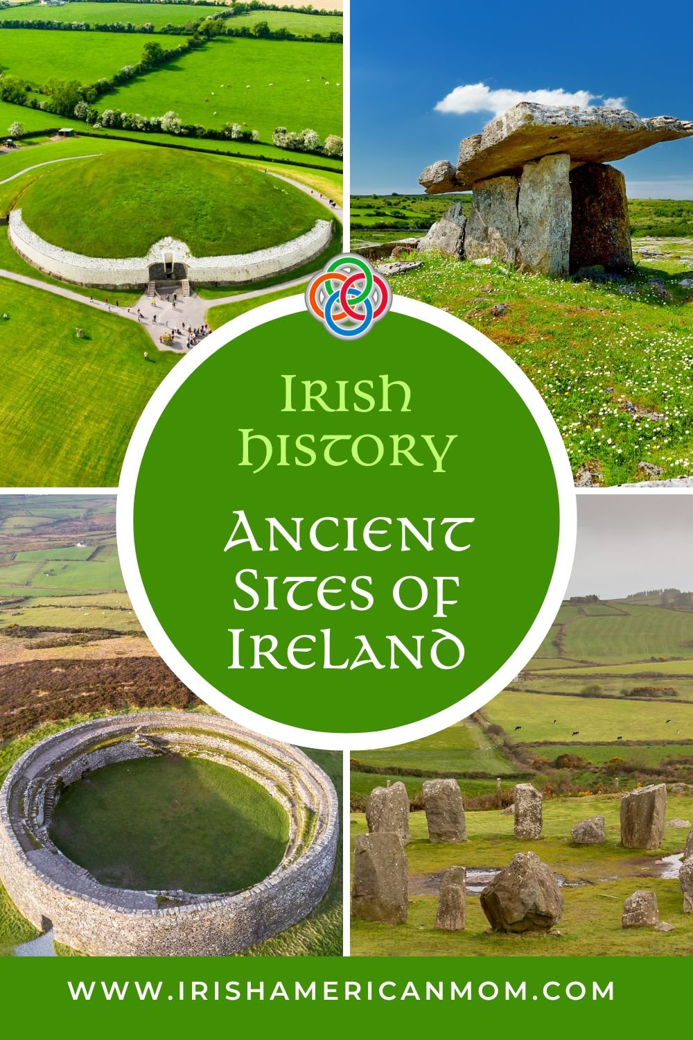 Irish History Anient Sites of Ireland | Irish American Mom Collage of ancient stone monuments with web bubble
