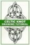 Step-by-step pencil drawings of a Celtic knot showing an interwoven triangular design, with text reading “Celtic Knot Drawing Tutorial.”