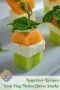Close-up of an Irish flag appetizer stack made with honeydew, feta cheese, and cantaloupe topped with fresh mint and secured with a cocktail pick, with text overlay reading “Appetizer Recipes Irish Flag Melon Cheese Stacks.”