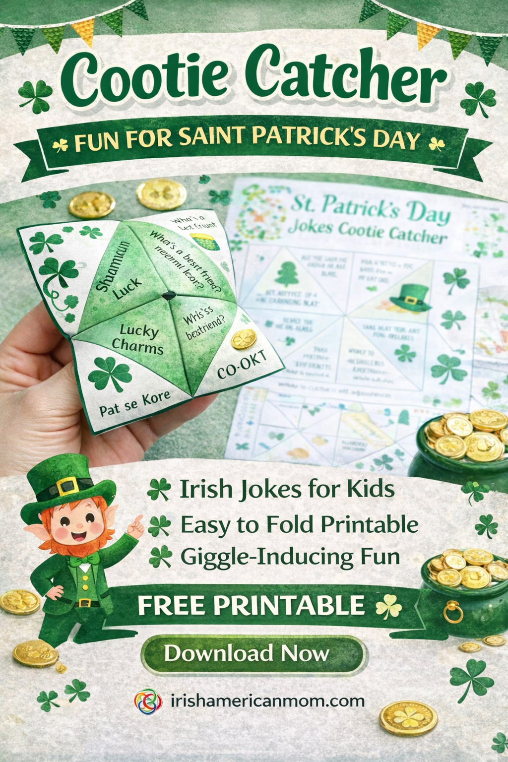 Cootie Catcher Fun for Saint Patricks Day | Irish American Mom Pinterest pin featuring a green St. Patrick’s Day themed cootie catcher printable with shamrocks, gold coins, a cartoon leprechaun, and text promoting a free Irish jokes paper fortune teller download from irishamericanmom.com.