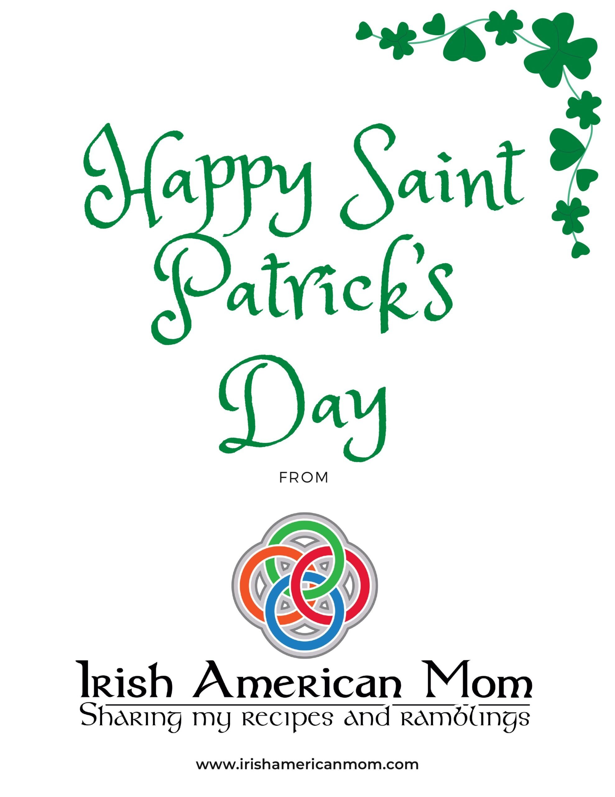 St Patricks Day Greetings | Irish American Mom Green “Happy Saint Patrick’s Day” greeting with shamrock accents and Irish American Mom logo, featuring decorative Celtic-style emblem and website link at the bottom.