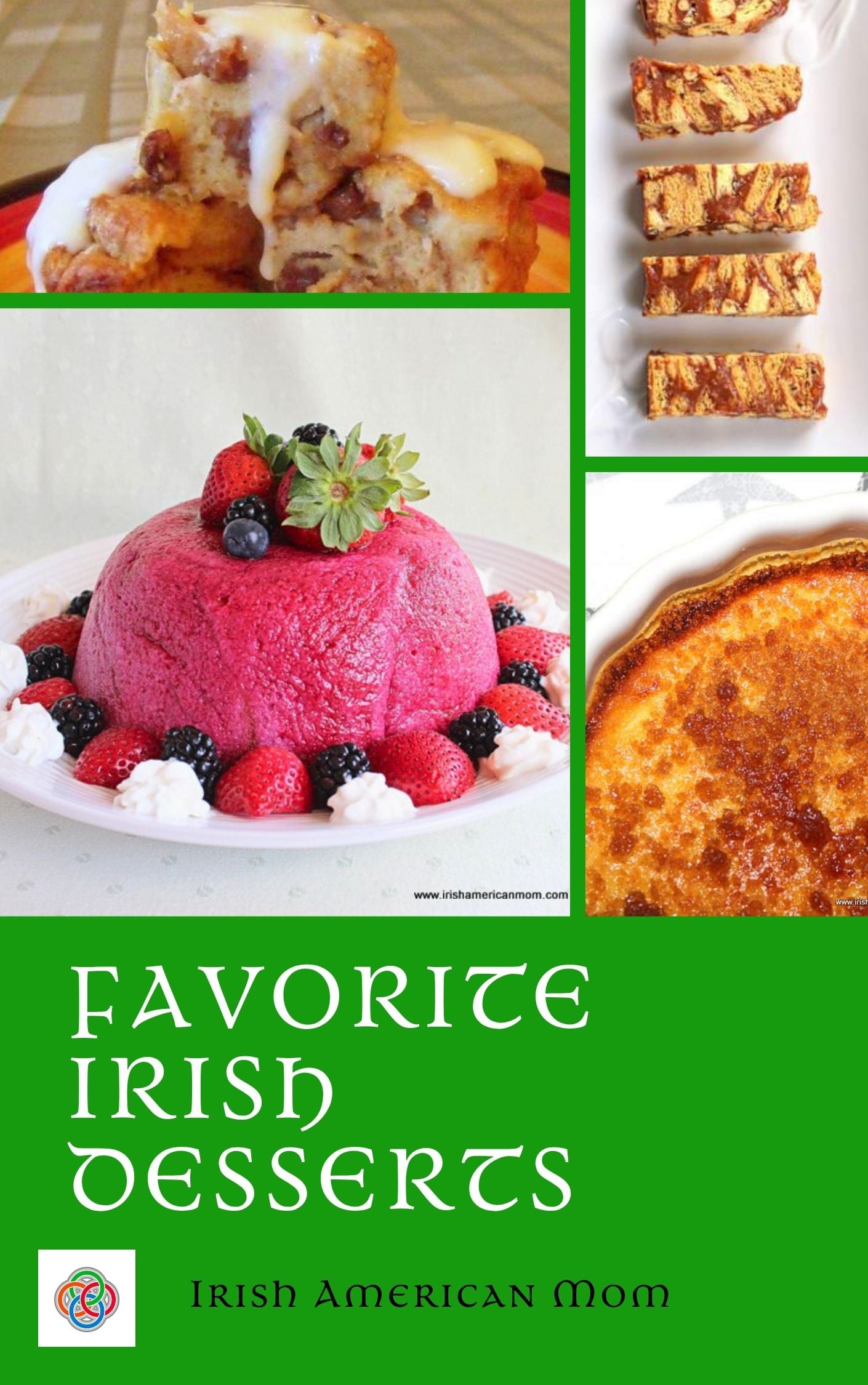 Collage of Irish desserts including bread pudding with custard, chocolate biscuit cake slices, summer berry pudding with fresh fruit, and a baked custard dessert, with text reading “Favorite Irish Desserts.”