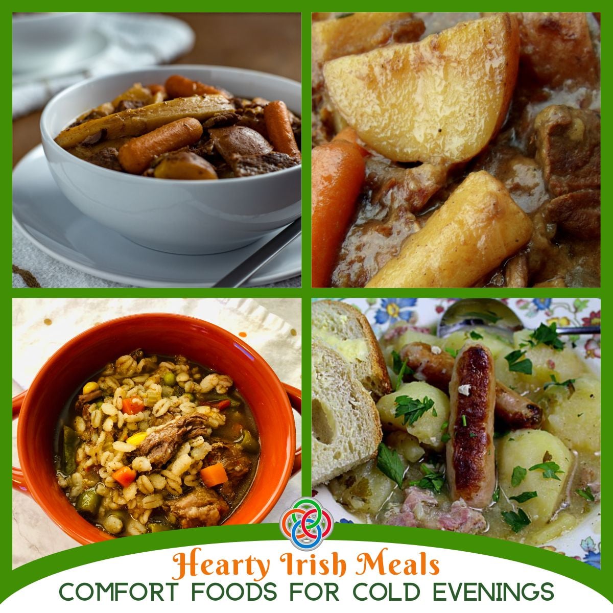 Collage of hearty Irish meals including beef stew with carrots and potatoes, beef barley soup, and Dublin coddle with sausages and potatoes, with text reading “Hearty Irish Meals Comfort Foods for Cold Evenings.”