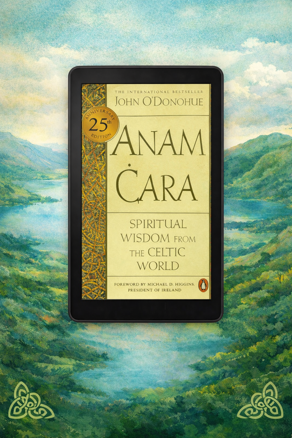 Digital graphic of Anam Cara by John O’Donoghue displayed on a tablet against a soft watercolor Irish landscape with mountains, lake, and Celtic knot accents.