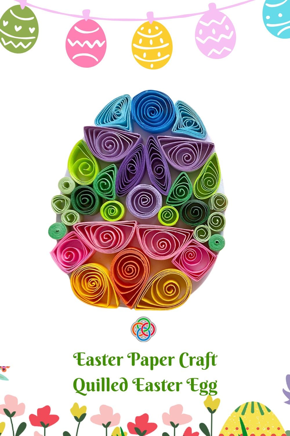 Colorful quilled Easter egg made with paper coils and shapes, surrounded by decorative Easter eggs and flowers, with text reading “Easter Paper Craft Quilled Easter Egg.”