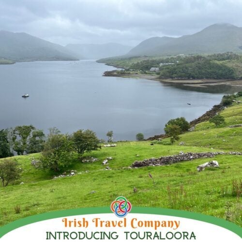 Irish Travel Company Introducing Touraloora | Irish American Mom Scenic lake surrounded by green hills and mountains in the west of Ireland with text banner