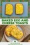 Pinterest graphic showing step-by-step images of baked egg and cheese toasts, including preparation and the finished golden toast with Irish-themed decorative border.