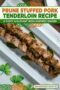 Single-image Celtic-styled poster of prune stuffed pork tenderloin sliced to reveal the filling with a text banner at the top.