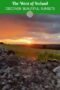 Sunset over rolling green countryside in the west of Ireland with a stone wall in the foreground and text “The West of Ireland Discover Beautiful Sunsets.”