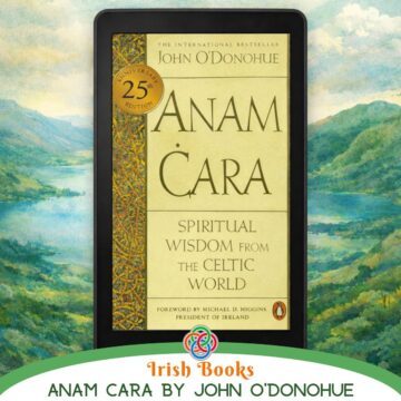 Digital graphic of Anam Cara by John O’Donoghue displayed on a tablet against a soft watercolor Irish landscape with mountains, lake, and Celtic knot accents.