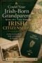 Elegant Pinterest graphic featuring a vintage map of Ireland, an Irish passport, and antique-style Irish imagery in deep green and gold tones. Large serif text reads: “Could Your Irish-Born Grandparent Qualify You for Irish Citizenship?” with additional text about Irish citizenship by descent. The design evokes Irish heritage, genealogy, and travel aspirations.