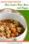 Pinterest graphic for Irish slow cooker ham bone and vegetable soup featuring a bowl of hearty soup with ham, potatoes, carrots, celery and white beans