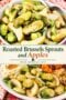 Pinterest recipe collage featuring roasted Brussels sprouts with sliced apples and sweet onions in a white serving bowl, above a Thanksgiving dinner plate with Brussels sprouts, mashed potatoes, stuffing, and sweet potato casserole. The center features the title "Roasted Brussels Sprouts and Apples" with Irish American Mom branding and a green shamrock.