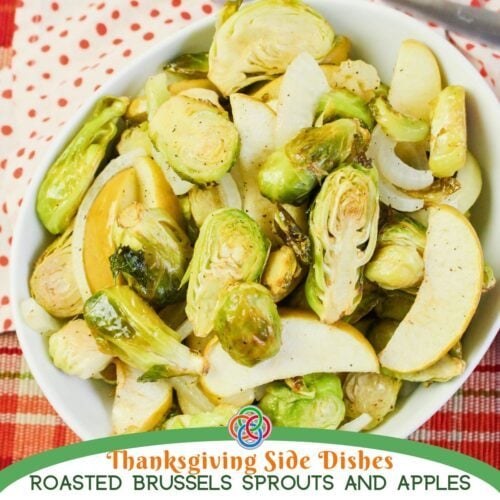 Close-up of a white serving bowl filled with roasted Brussels sprouts, sliced Granny Smith apples, and sweet onions plus text banner
